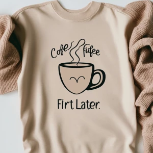 t-shirt

Concept: Playful and flirtatious coffee humor with a st...