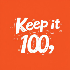 Design a logo featuring the slogan "Keep it 100," integrating a...