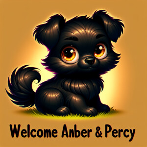 Black Puppy with words: Welcome Amber and Percy more cutesy and...