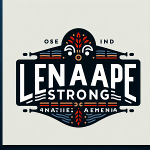 “Lenape Strong” Native American