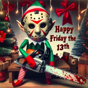 An elf on  the shelf donned in a hockey mask, gripping a blood-d...