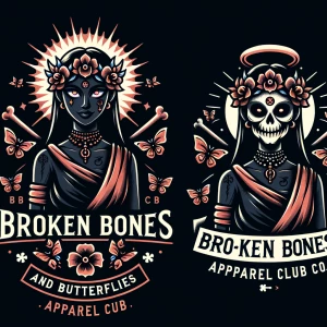 Broken Bones
         And
   ButterFlies
Apparel Club...