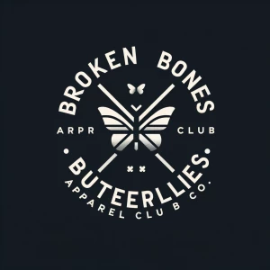 Broken Bones
         And
   Butterflies
Apparel Club...